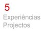 Projectos e experiências 